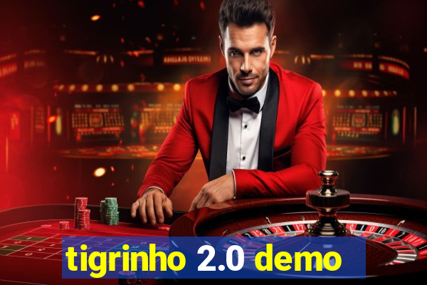 tigrinho 2.0 demo